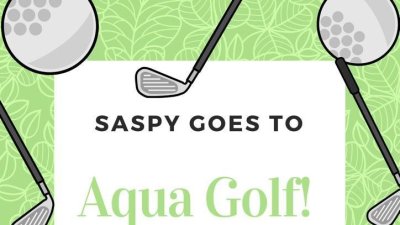SASPY goes to Aqua Golf!
